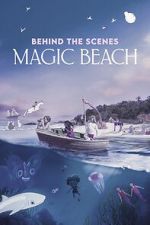 Watch Behind the Scenes - Magic Beach (Short 2025) Watch123movies