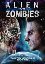 Watch Alien Vs. Zombies Watch123movies