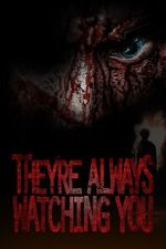 Watch They're Always Watching You (TV Special 2021) Watch123movies