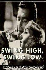 Watch Swing High Swing Low Watch123movies