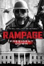 Watch Rampage: President Down Watch123movies