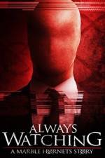 Watch Always Watching: A Marble Hornets Story Watch123movies