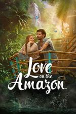 Watch Love on the Amazon Watch123movies