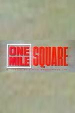 Watch One Mile Square Watch123movies