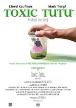 Watch Toxic Tutu Watch123movies