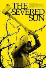 Watch The Severed Sun Watch123movies
