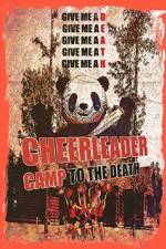 Watch Cheerleader Camp: To the Death Watch123movies