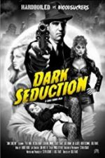 Watch Dark Seduction Watch123movies