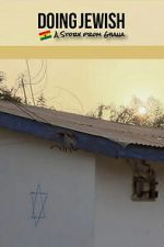 Watch Doing Jewish: A Story From Ghana Watch123movies