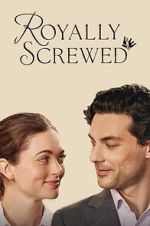Watch Royally Screwed Watch123movies