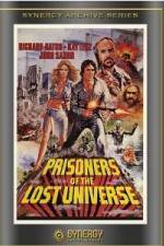 Watch Prisoners of the Lost Universe Watch123movies