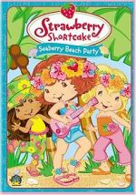 Watch Strawberry Shortcake: Seaberry Beach Party Watch123movies