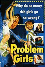 Watch Problem Girls Watch123movies