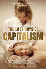 Watch The Last Days of Capitalism Watch123movies
