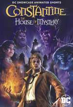 Watch DC Showcase: Constantine - The House of Mystery Watch123movies