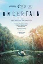Watch Uncertain Watch123movies