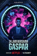 Watch 24 Hours with Gaspar Watch123movies