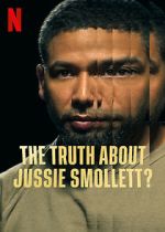 Watch The Truth About Jussie Smollett? Watch123movies