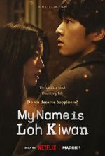 Watch My Name Is Loh Kiwan Watch123movies