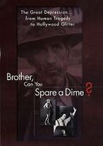 Watch Brother Can You Spare a Dime Watch123movies
