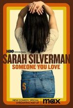 Watch Sarah Silverman: Someone You Love (TV Special 2023) Watch123movies