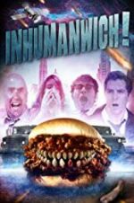Watch Inhumanwich! Watch123movies