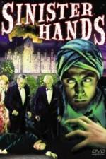 Watch Sinister Hands Watch123movies