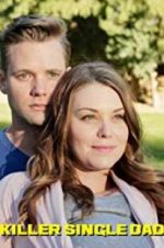 Watch Killer Single Dad Watch123movies