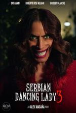 Watch Serbian Dancing Lady 3 (Short 2023) Watch123movies