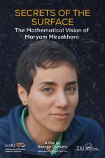 Watch Secrets of the Surface: The Mathematical Vision of Maryam Mirzakhani Watch123movies
