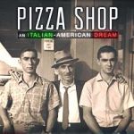 Watch Pizza Shop: An Italian-American Dream Watch123movies