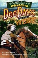Watch Wishbone's Dog Days of the West Watch123movies