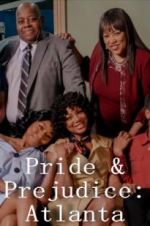 Watch Pride & Prejudice: Atlanta Watch123movies