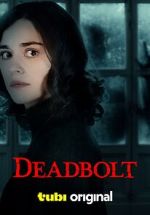 Watch Deadbolt Watch123movies