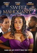 Watch Sweet Mahogany 2: Pure Indulgence Watch123movies