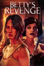 Watch Betty\'s Revenge Watch123movies