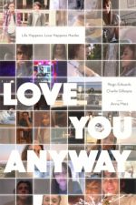 Watch Love You Anyway Watch123movies