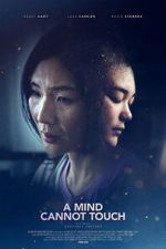 Watch A Mind Cannot Touch Watch123movies