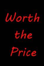 Watch Worth the Price Watch123movies