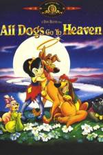 Watch All Dogs Go to Heaven Watch123movies