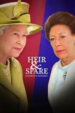 Watch Heir & Spare: Elizabeth & Margaret Watch123movies