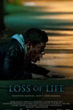 Watch Loss of Life Watch123movies