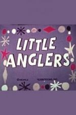 Watch Little Anglers Watch123movies