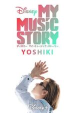 Watch My Music Story: Yoshiki Watch123movies