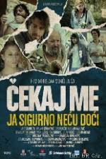 Watch Wait for Me and I Will Not Come Watch123movies