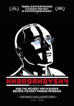 Watch Khodorkovsky Watch123movies