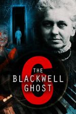 Watch The Blackwell Ghost 6 Watch123movies
