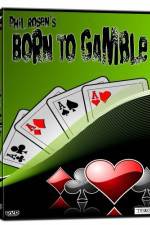 Watch Born to Gamble Watch123movies