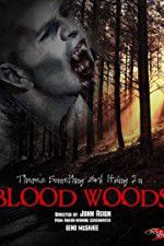 Watch Blood Woods Watch123movies