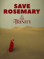 Watch Save Rosemary: The Trinity Watch123movies